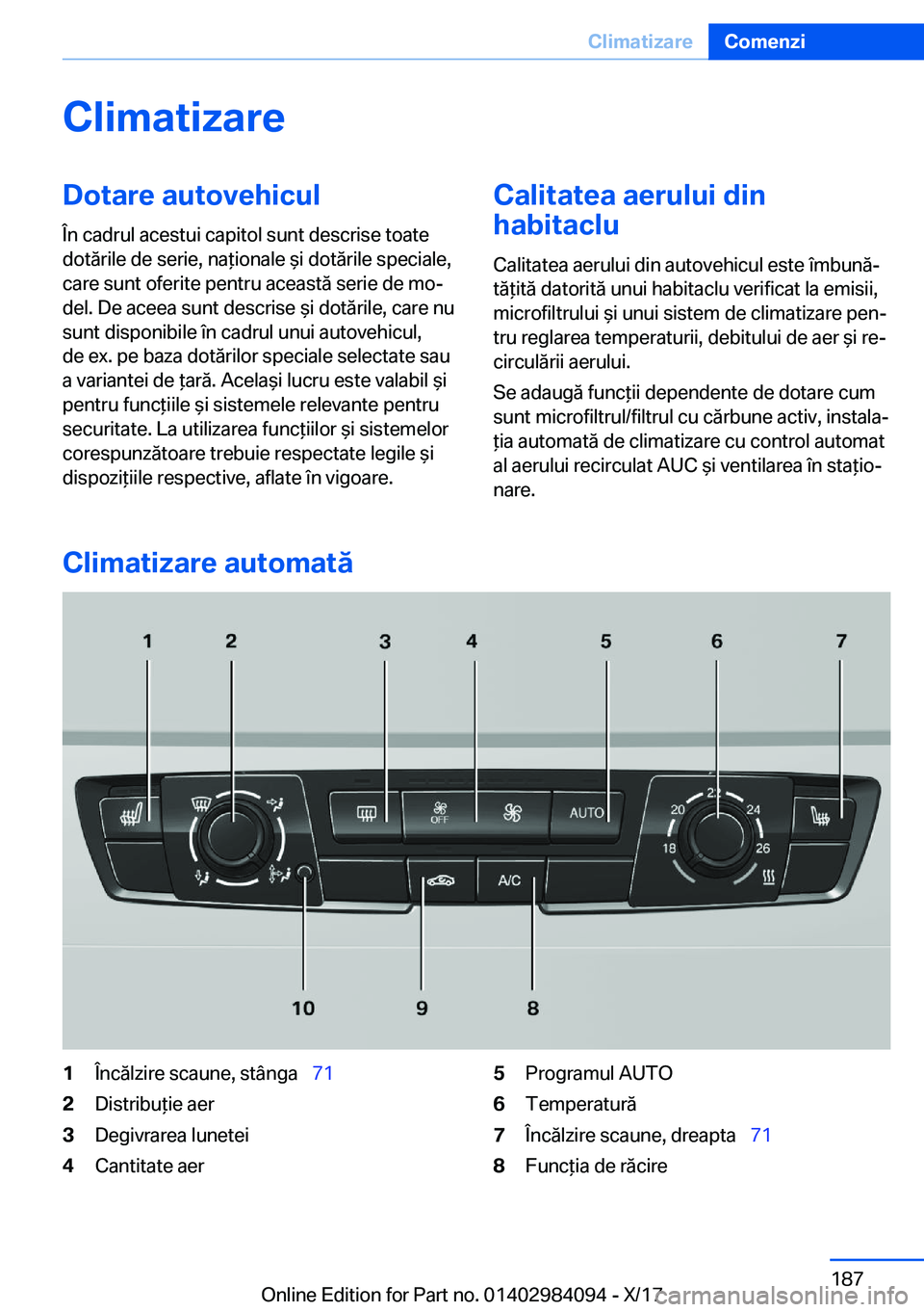 BMW 3 SERIES 2018  Ghiduri De Utilizare (in Romanian) �C�l�i�m�a�t�i�z�a�r�e�D�o�t�a�r�e��a�u�t�o�v�e�h�i�c�u�l
�