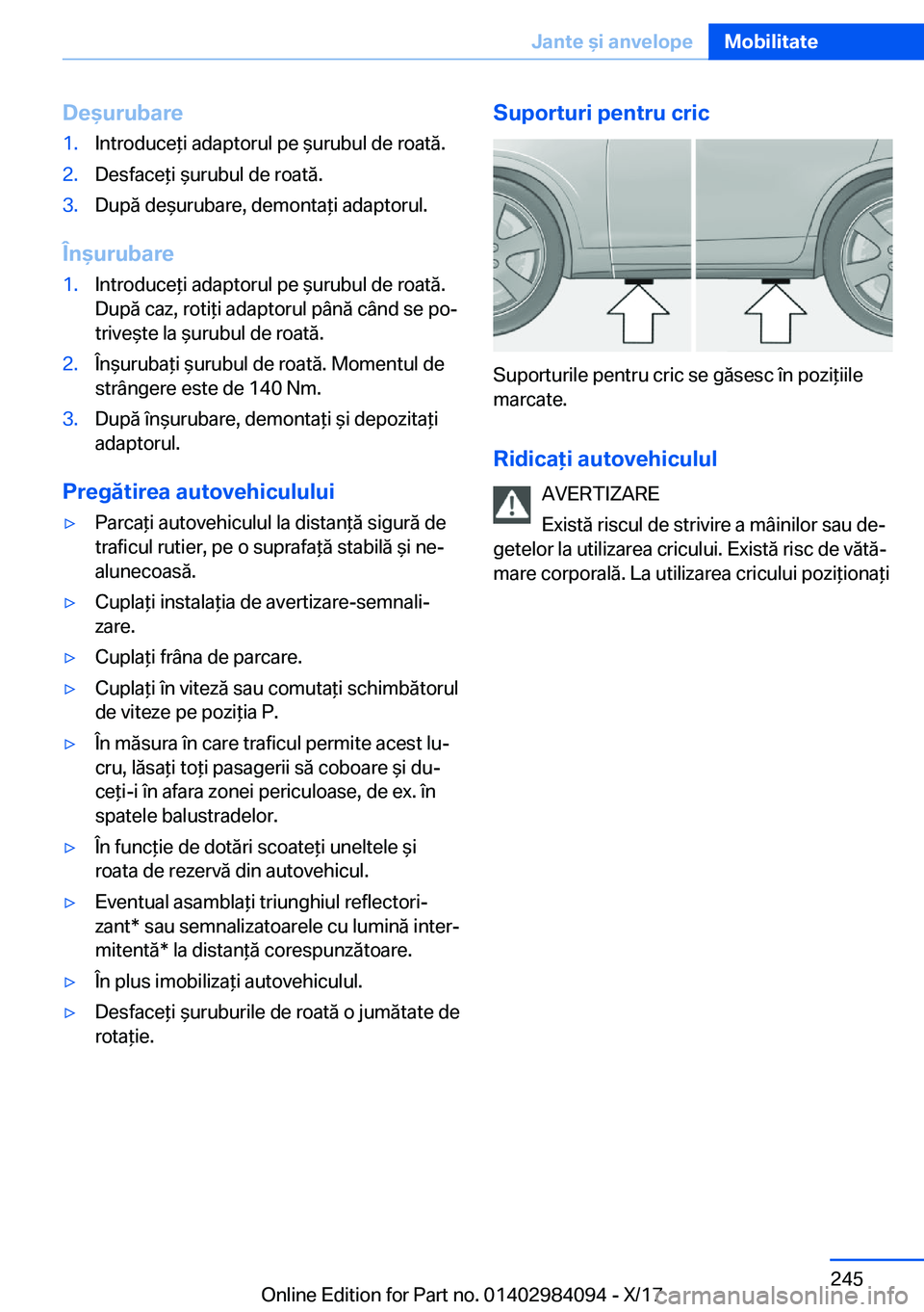 BMW 3 SERIES 2018  Ghiduri De Utilizare (in Romanian) �D�e�u�r�u�b�a�r�e�1�.�I�n�t�r�o�d�u�c�e *�i� �a�d�a�p�t�o�r�u�l� �p�e�  &�u�r�u�b�u�l� �d�e� �r�o�a�t�