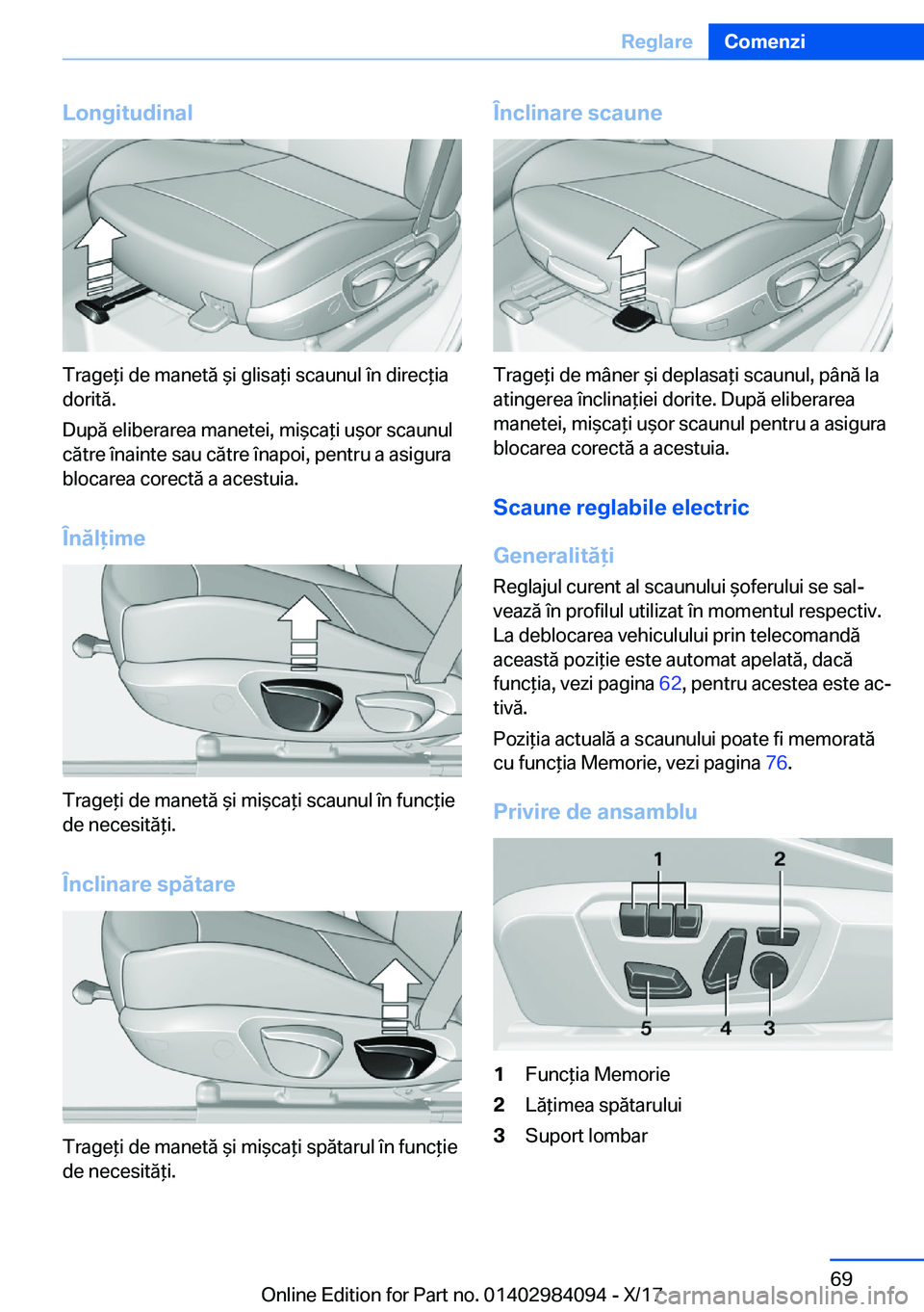 BMW 3 SERIES 2018  Ghiduri De Utilizare (in Romanian) �L�o�n�g�i�t�u�d�i�n�a�l
�T�r�a�g�e *�i� �d�e� �m�a�n�e�t�