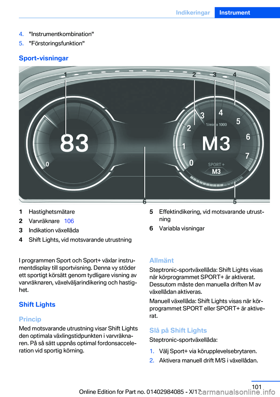 BMW 3 SERIES 2018  InstruktionsbÖcker (in Swedish) �4�.�"�I�n�s�t�r�u�m�e�n�t�k�o�m�b�i�n�a�t�i�o�n�"�5�.�"�F�