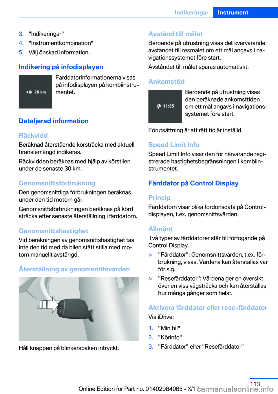 BMW 3 SERIES 2018  InstruktionsbÖcker (in Swedish) �3�.�"�I�n�d�i�k�e�r�i�n�g�a�r�"�4�.�"�I�n�s�t�r�u�m�e�n�t�k�o�m�b�i�n�a�t�i�o�n�"�5�.�V�ä�l�j� �