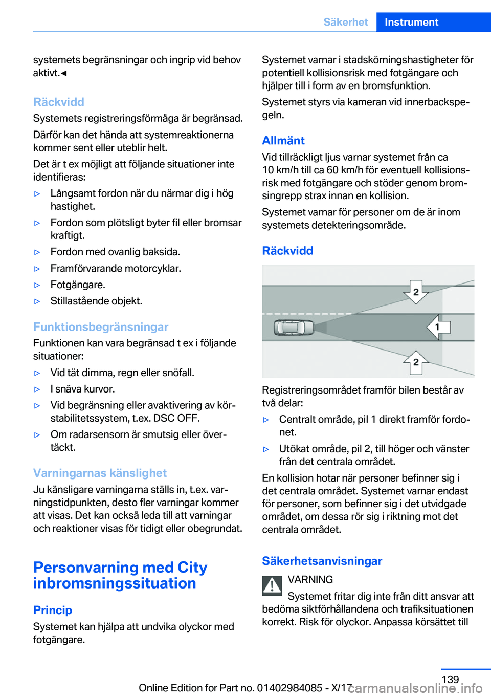 BMW 3 SERIES 2018  InstruktionsbÖcker (in Swedish) �s�y�s�t�e�m�e�t�s� �b�e�g�r�ä�n�s�n�i�n�g�a�r� �o�c�h� �i�n�g�r�i�p� �v�i�d� �b�e�h�o�v�a�k�t�i�v�t�.