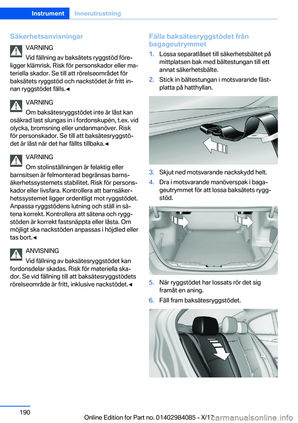 BMW 3 SERIES 2018  InstruktionsbÖcker (in Swedish) �S�ä�k�e�r�h�e�t�s�a�n�v�i�s�n�i�n�g�a�r�V�A�R�N�I�N�G
�V�i�d� �f�ä�l�l�n�i�n�g� �a�v� �b�a�k�s�ä�t�e�t�s� �r�y�g�g�s�t�