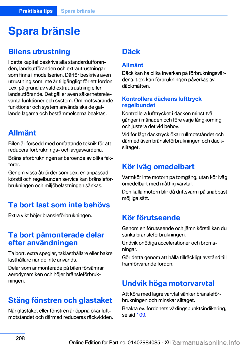 BMW 3 SERIES 2018  InstruktionsbÖcker (in Swedish) �S�p�a�r�a��b�r�ä�n�s�l�e�B�i�l�e�n�s��u�t�r�u�s�t�n�i�n�g
�I� �d�e�t�t�a� �k�a�p�i�t�e�l� �b�e�s�k�r�i�v�s� �a�l�l�a� �s�t�a�n�d�a�r�d�u�t�f�