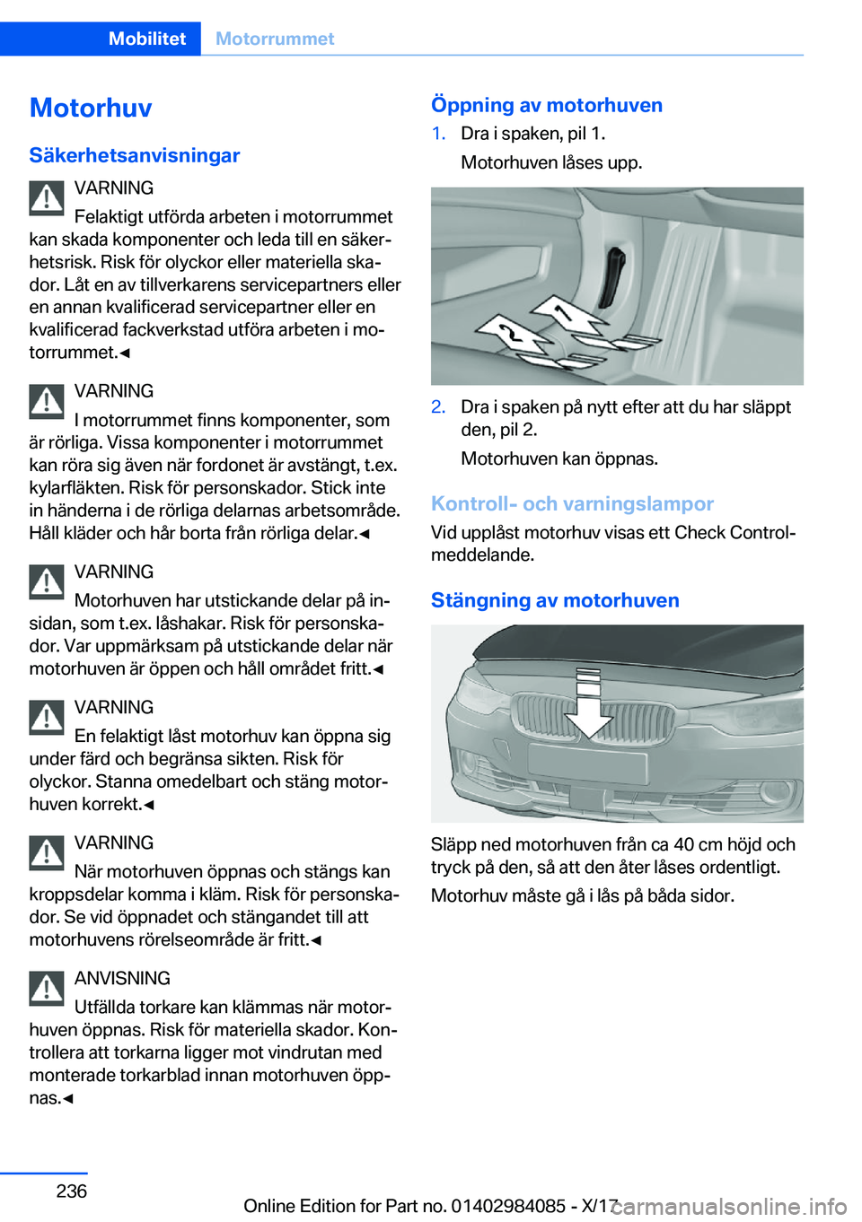 BMW 3 SERIES 2018  InstruktionsbÖcker (in Swedish) �M�o�t�o�r�h�u�v
�S�ä�k�e�r�h�e�t�s�a�n�v�i�s�n�i�n�g�a�r �V�A�R�N�I�N�G
�F�e�l�a�k�t�i�g�t� �u�t�f�