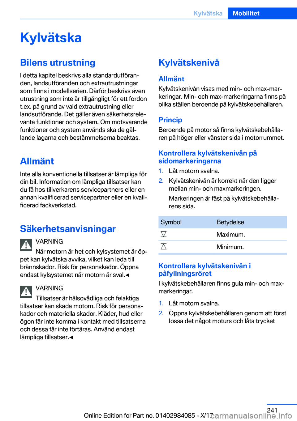 BMW 3 SERIES 2018  InstruktionsbÖcker (in Swedish) �K�y�l�v�ä�t�s�k�a�B�i�l�e�n�s��u�t�r�u�s�t�n�i�n�g�I� �d�e�t�t�a� �k�a�p�i�t�e�l� �b�e�s�k�r�i�v�s� �a�l�l�a� �s�t�a�n�d�a�r�d�u�t�f�