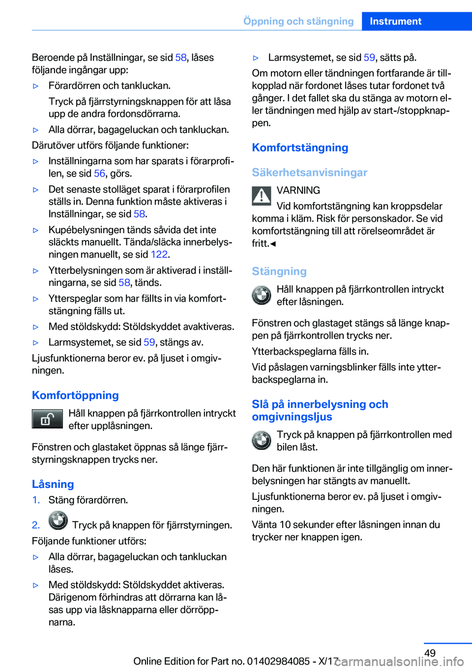 BMW 3 SERIES 2018  InstruktionsbÖcker (in Swedish) �B�e�r�o�e�n�d�e� �p�å� �I�n�s�t�ä�l�l�n�i�n�g�a�r�,� �s�e� �s�i�d� �5�8�,� �l�å�s�e�s
�f�