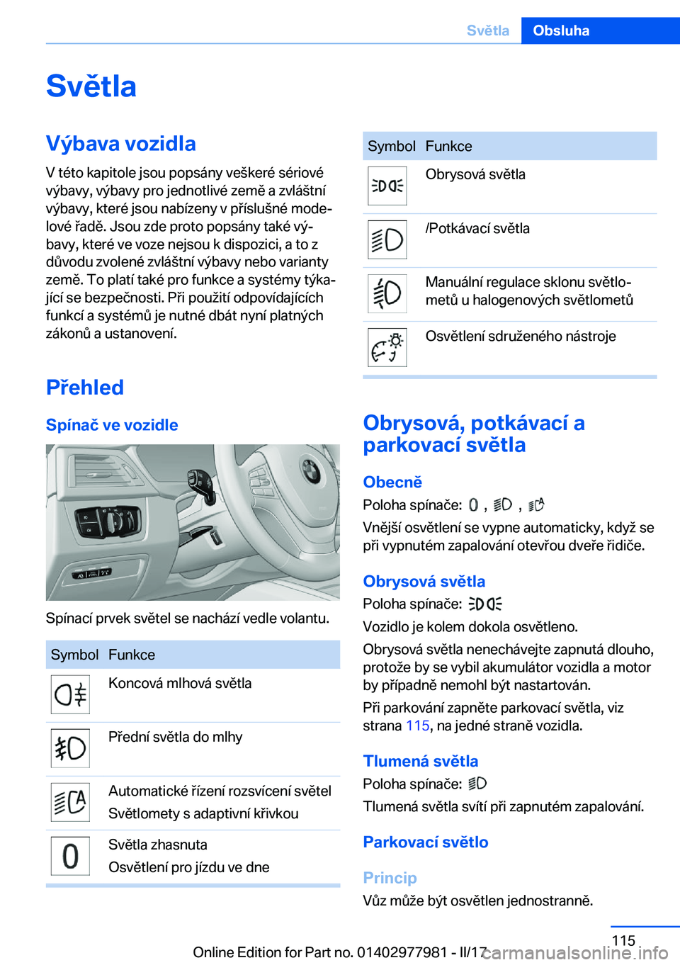 BMW 3 SERIES 2017  Návod na použití (in Czech) �S�v�