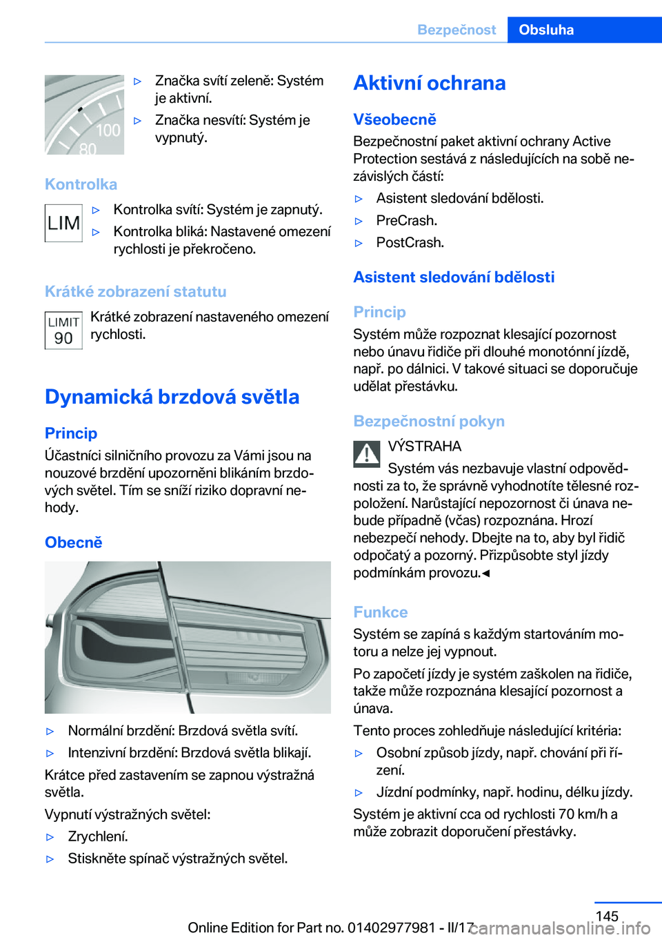 BMW 3 SERIES 2017  Návod na použití (in Czech) y�Z�n�a�č�k�a� �s�v�