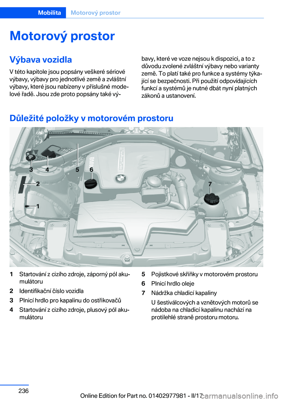 BMW 3 SERIES 2017  Návod na použití (in Czech) �M�o�t�o�r�o�v�