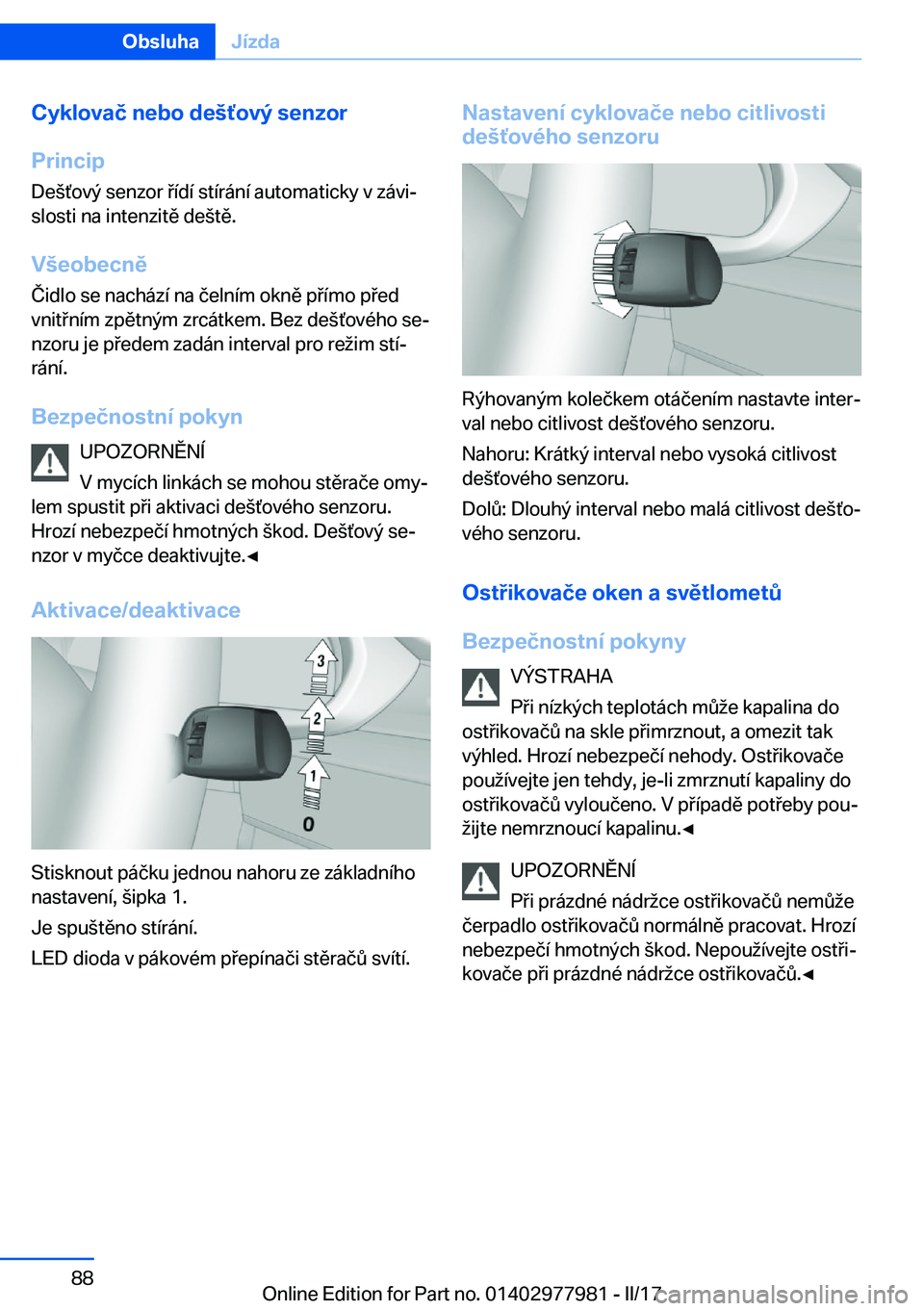 BMW 3 SERIES 2017  Návod na použití (in Czech) �C�y�k�l�o�v�a�č��n�e�b�o��d�e	,�o�v�