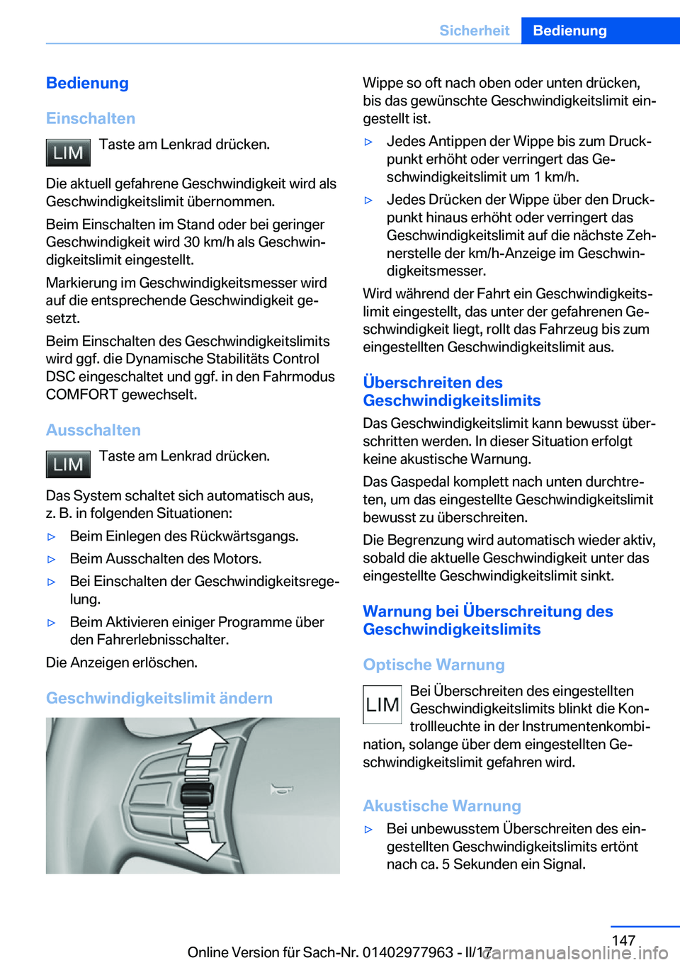 BMW 3 SERIES 2017  Betriebsanleitungen (in German) �B�e�d�i�e�n�u�n�g
�E�i�n�s�c�h�a�l�t�e�n �T�a�s�t�e� �a�m� �L�e�n�k�r�a�d� �d�r�