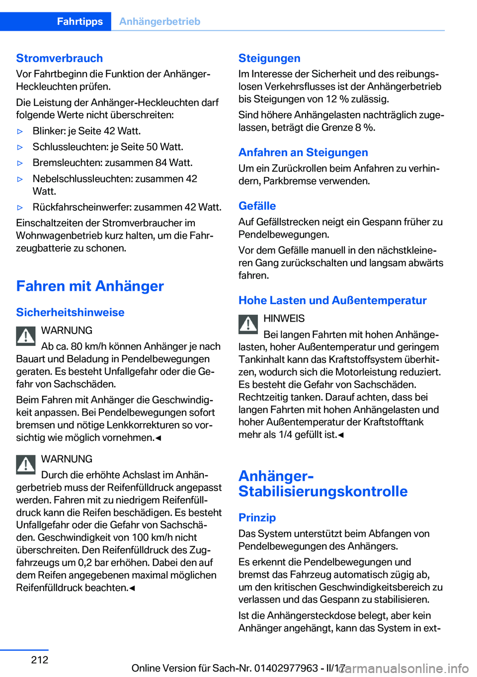 BMW 3 SERIES 2017  Betriebsanleitungen (in German) �S�t�r�o�m�v�e�r�b�r�a�u�c�h
�V�o�r� �F�a�h�r�t�b�e�g�i�n�n� �d�i�e� �F�u�n�k�t�i�o�n� �d�e�r� �A�n�h�