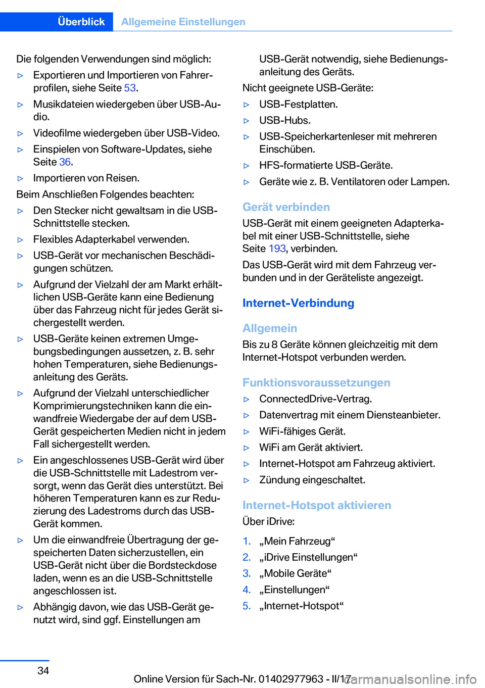 BMW 3 SERIES 2017  Betriebsanleitungen (in German) �D�i�e� �f�o�l�g�e�n�d�e�n� �V�e�r�w�e�n�d�u�n�g�e�n� �s�i�n�d� �m�