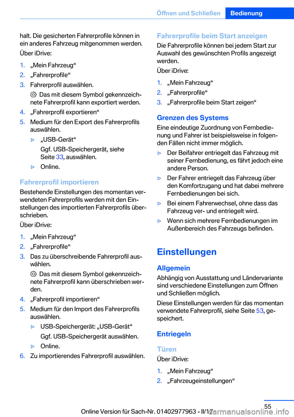 BMW 3 SERIES 2017  Betriebsanleitungen (in German) �h�a�l�t�.� �D�i�e� �g�e�s�i�c�h�e�r�t�e�n� �F�a�h�r�e�r�p�r�o�f�i�l�e� �k�