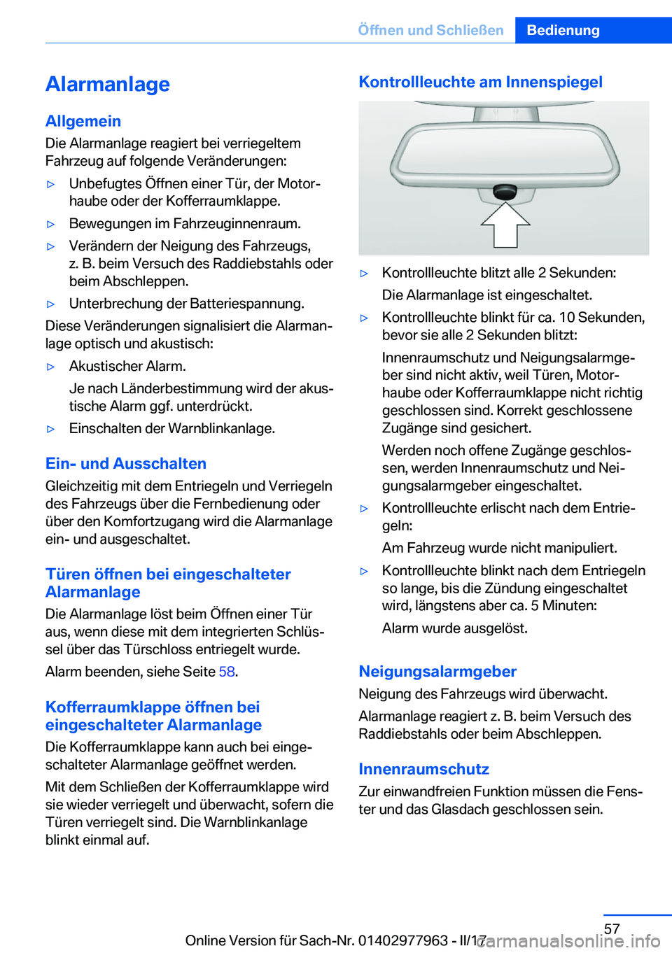 BMW 3 SERIES 2017  Betriebsanleitungen (in German) �A�l�a�r�m�a�n�l�a�g�e�A�l�l�g�e�m�e�i�n �D�i�e� �A�l�a�r�m�a�n�l�a�g�e� �r�e�a�g�i�e�r�t� �b�e�i� �v�e�r�r�i�e�g�e�l�t�e�m
�F�a�h�r�z�e�u�g� �a�u�f� �f�o�l�g�e�n�d�e� �V�e�r�