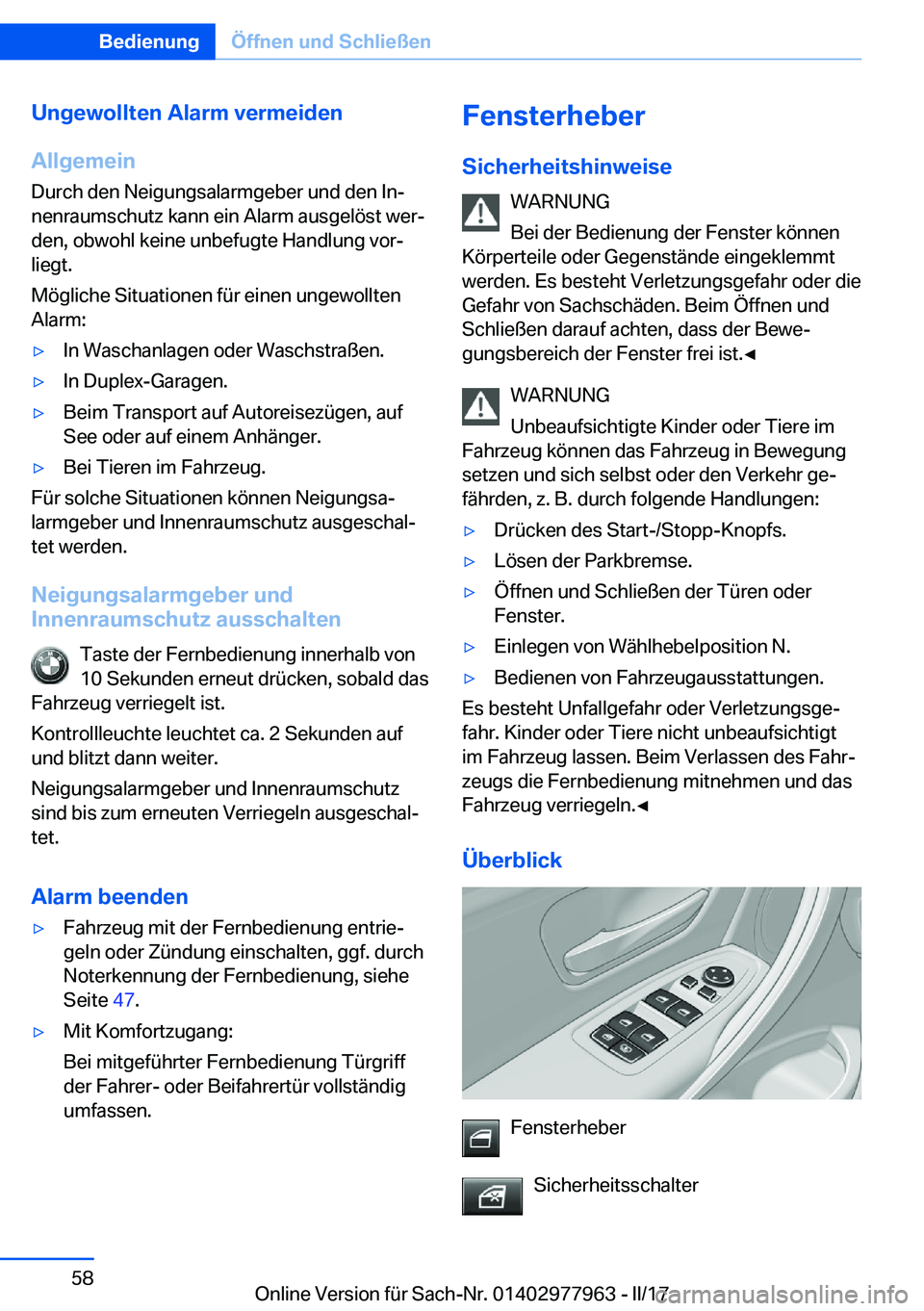 BMW 3 SERIES 2017  Betriebsanleitungen (in German) �U�n�g�e�w�o�l�l�t�e�n��A�l�a�r�m��v�e�r�m�e�i�d�e�n
�A�l�l�g�e�m�e�i�n �D�u�r�c�h� �d�e�n� �N�e�i�g�u�n�g�s�a�l�a�r�m�g�e�b�e�r� �u�n�d� �d�e�n� �I�nj�n�e�n�r�a�u�m�s�c�h�u�t�z� �k�a�n�n� �e�i�n� 