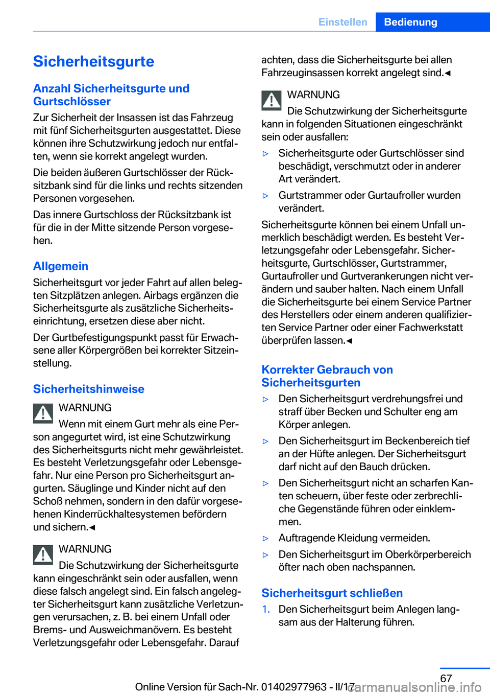 BMW 3 SERIES 2017  Betriebsanleitungen (in German) �S�i�c�h�e�r�h�e�i�t�s�g�u�r�t�e�A�n�z�a�h�l��S�i�c�h�e�r�h�e�i�t�s�g�u�r�t�e��u�n�d
�G�u�r�t�s�c�h�l�