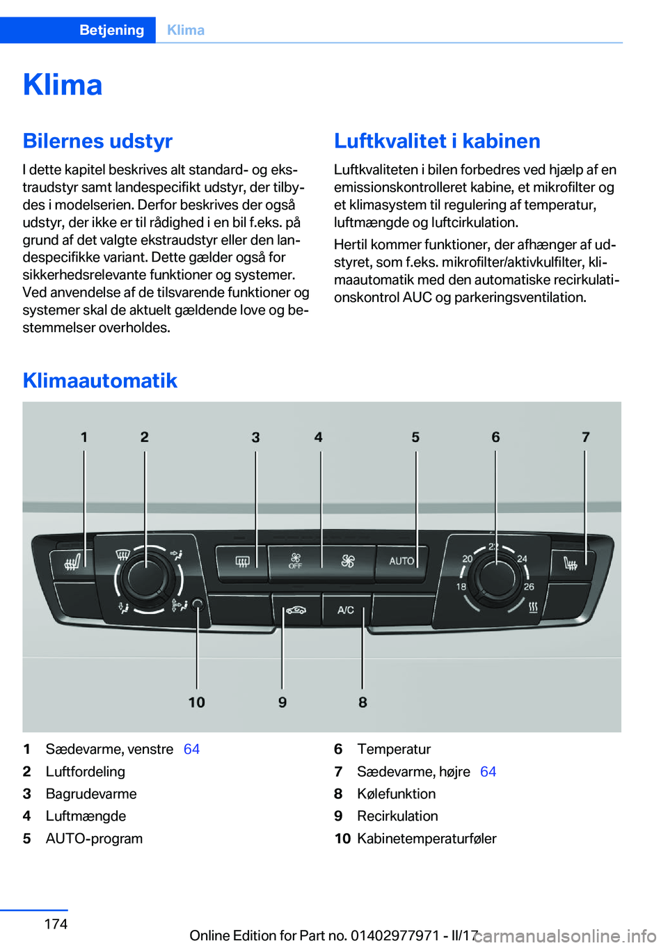 BMW 3 SERIES 2017  InstruktionsbØger (in Danish) �K�l�i�m�a�B�i�l�e�r�n�e�s��u�d�s�t�y�r�I� �d�e�t�t�e� �k�a�p�i�t�e�l� �b�e�s�k�r�i�v�e�s� �a�l�t� �s�t�a�n�d�a�r�d�-� �o�g� �e�k�sj
�t�r�a�u�d�s�t�y�r� �s�a�m�t� �l�a�n�d�e�s�p�e�c�i�f�i�k�t� �u�d�