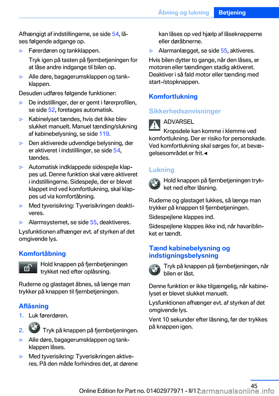 BMW 3 SERIES 2017  InstruktionsbØger (in Danish) �A�f�h�æ�n�g�i�g�t� �a�f� �i�n�d�s�t�i�l�l�i�n�g�e�r�n�e�,� �s�e� �s�i�d�e� �5�4�,� �l�åj
�s�e�s� �f�