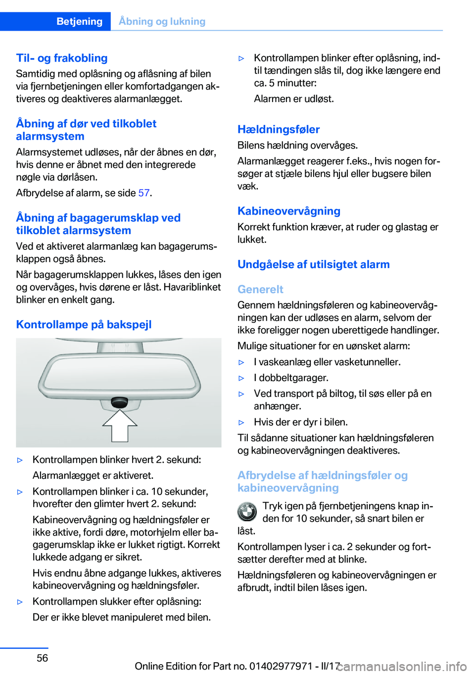 BMW 3 SERIES 2017  InstruktionsbØger (in Danish) �T�i�l�-��o�g��f�r�a�k�o�b�l�i�n�g�S�a�m�t�i�d�i�g� �m�e�d� �o�p�l�å�s�n�i�n�g� �o�g� �a�f�l�å�s�n�i�n�g� �a�f� �b�i�l�e�n
�v�i�a� �f�j�e�r�n�b�e�t�j�e�n�i�n�g�e�n� �e�l�l�e�r� �k�o�m�f�o�r�t�a�d�