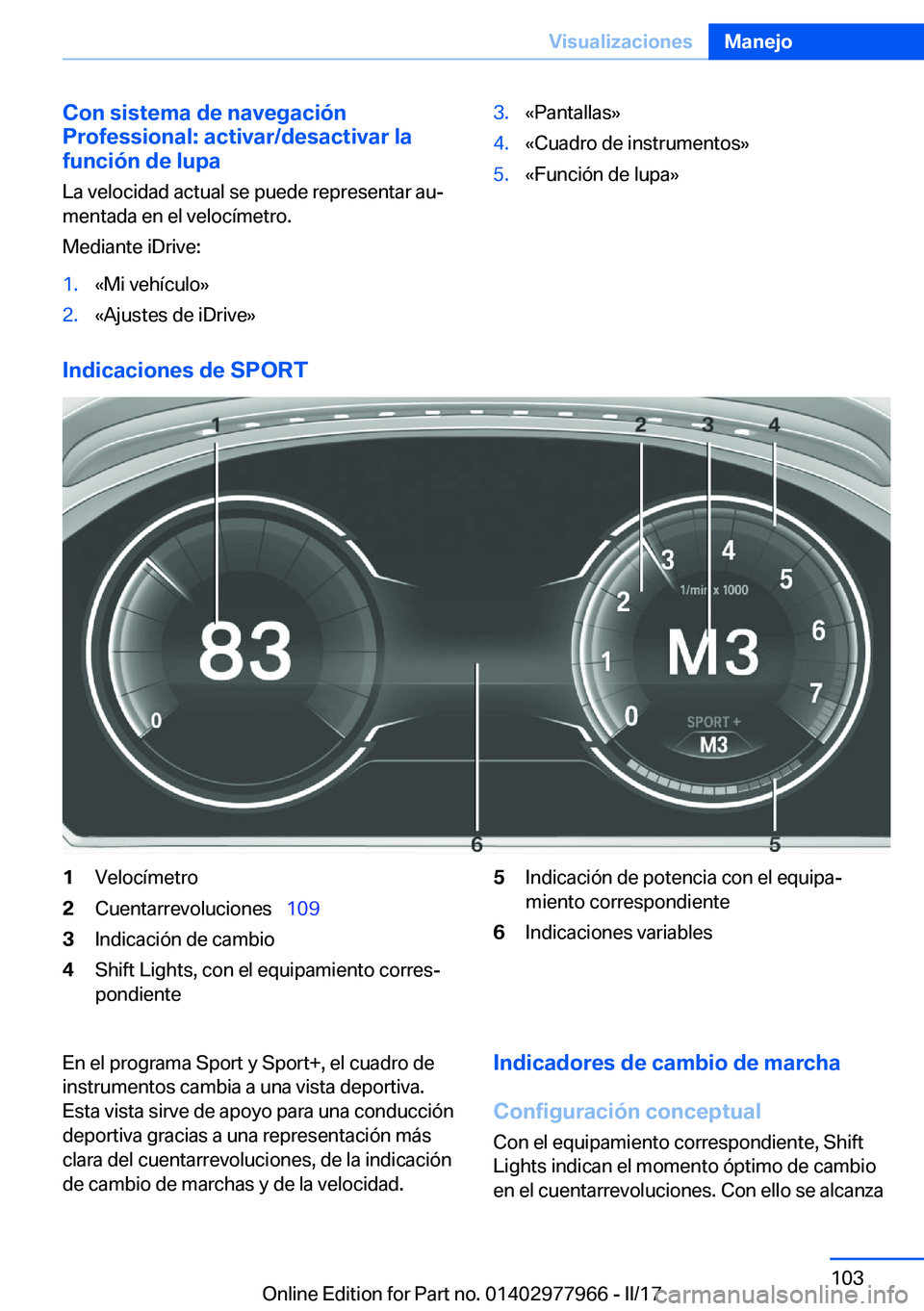 BMW 3 SERIES 2017  Manuales de Empleo (in Spanish) �C�o�n��s�i�s�t�e�m�a��d�e��n�a�v�e�g�a�c�i�