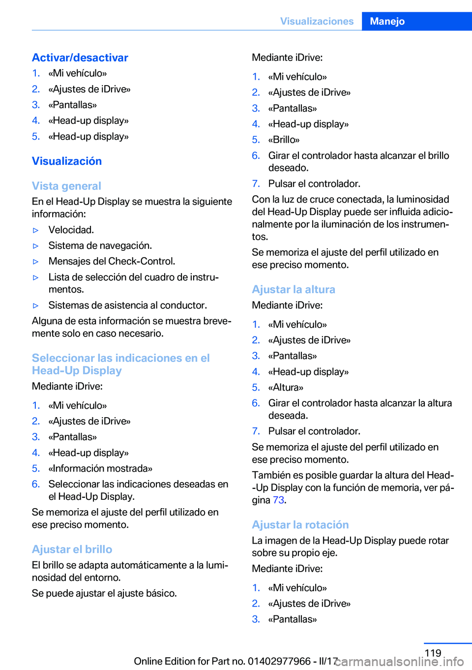 BMW 3 SERIES 2017  Manuales de Empleo (in Spanish) �A�c�t�i�v�a�r�/�d�e�s�a�c�t�i�v�a�r�1�.�«�M�i� �v�e�h�