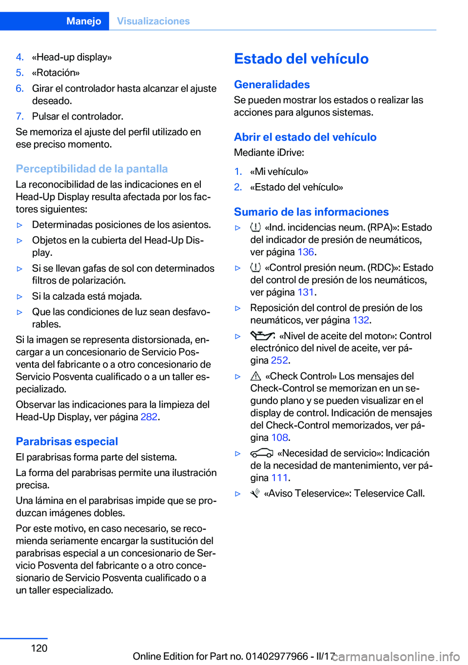 BMW 3 SERIES 2017  Manuales de Empleo (in Spanish) �4�.�«�H�e�a�d�-�u�p� �d�i�s�p�l�a�y�{�5�.�«�R�o�t�a�c�i�
