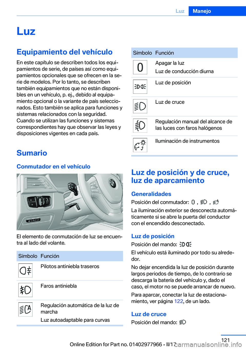 BMW 3 SERIES 2017  Manuales de Empleo (in Spanish) �L�u�z�E�q�u�i�p�a�m�i�e�n�t�o��d�e�l��v�e�h�