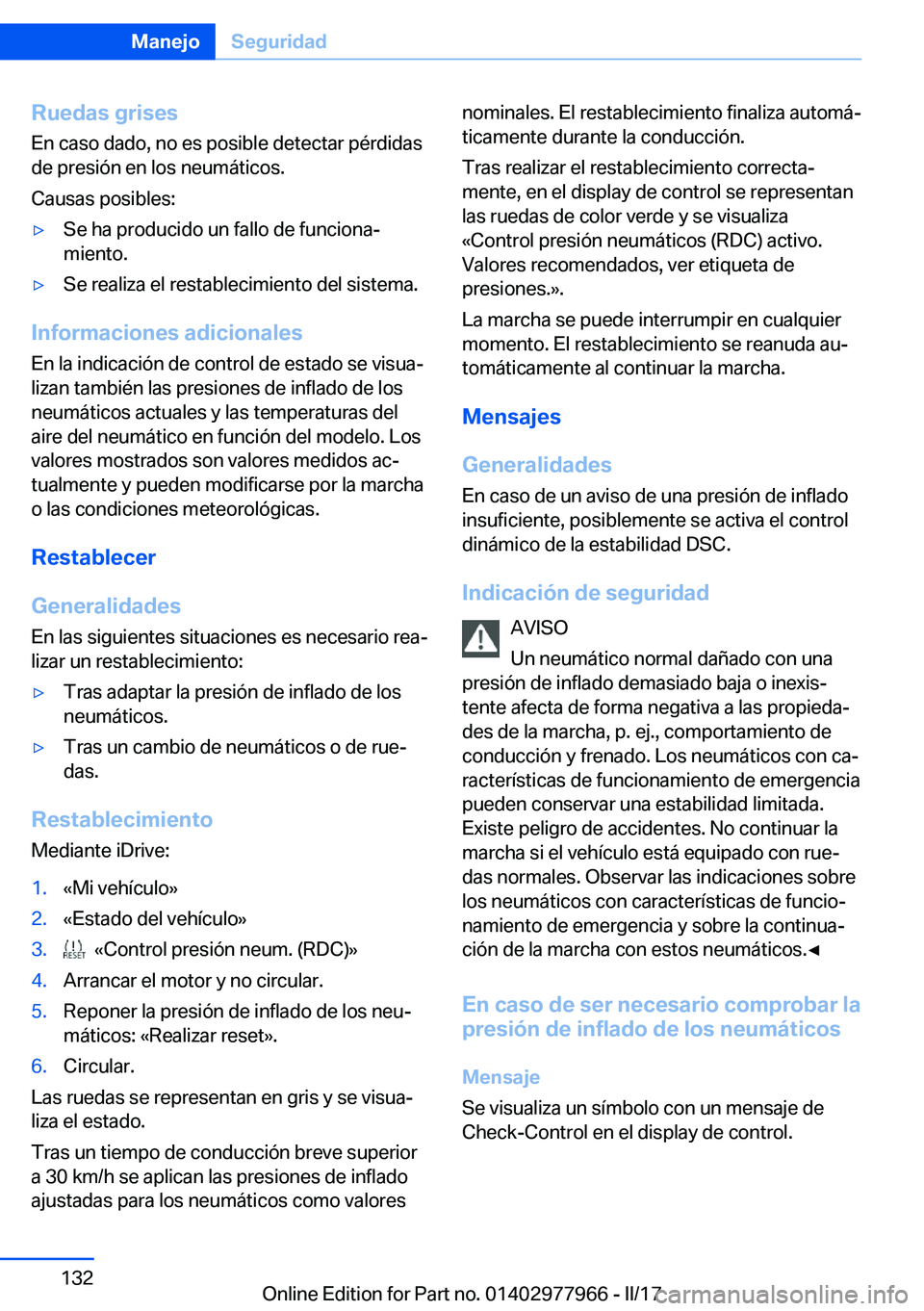 BMW 3 SERIES 2017  Manuales de Empleo (in Spanish) �R�u�e�d�a�s��g�r�i�s�e�s�E�n� �c�a�s�o� �d�a�d�o�,� �n�o� �e�s� �p�o�s�i�b�l�e� �d�e�t�e�c�t�a�r� �p�
