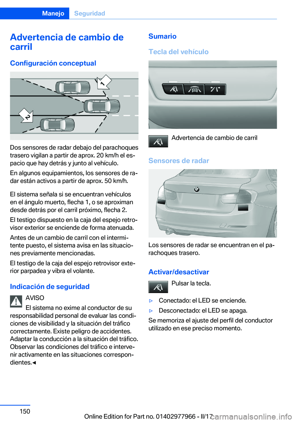 BMW 3 SERIES 2017  Manuales de Empleo (in Spanish) �A�d�v�e�r�t�e�n�c�i�a��d�e��c�a�m�b�i�o��d�e
�c�a�r�r�i�l
�C�o�n�f�i�g�u�r�a�c�i�