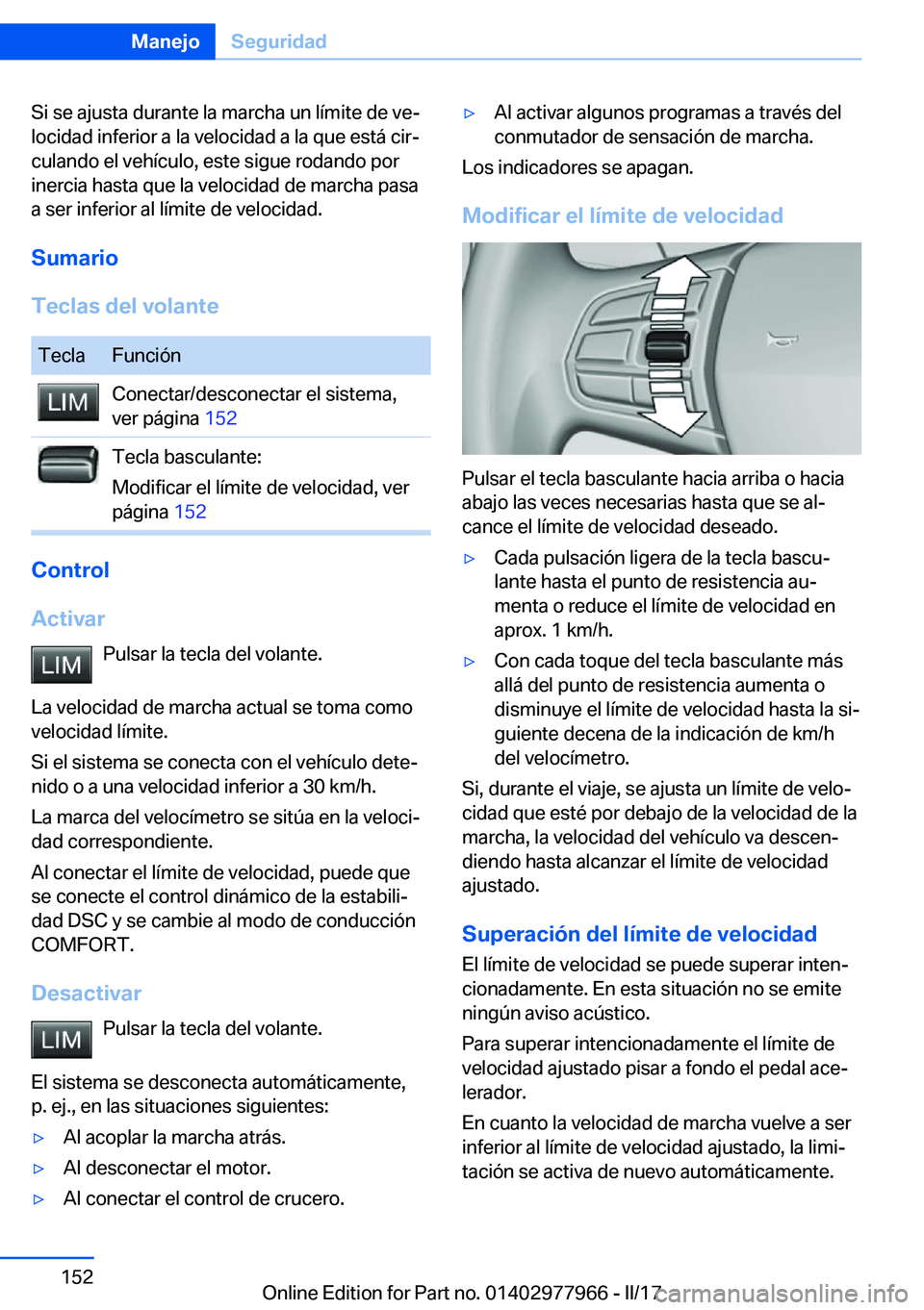 BMW 3 SERIES 2017  Manuales de Empleo (in Spanish) �S�i� �s�e� �a�j�u�s�t�a� �d�u�r�a�n�t�e� �l�a� �m�a�r�c�h�a� �u�n� �l�