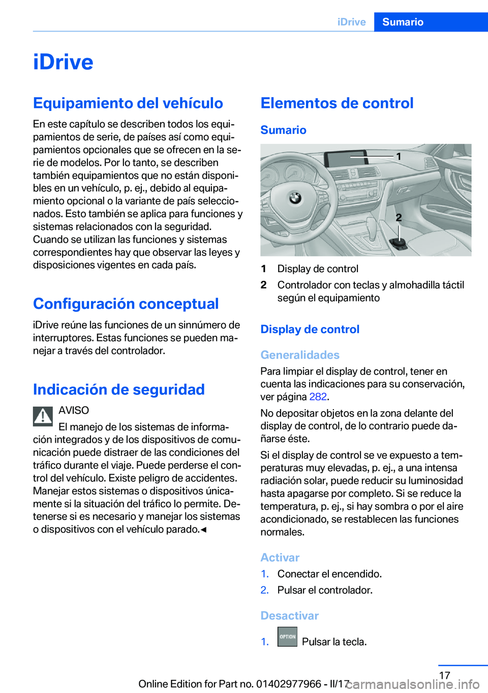 BMW 3 SERIES 2017  Manuales de Empleo (in Spanish) �i�D�r�i�v�e�E�q�u�i�p�a�m�i�e�n�t�o��d�e�l��v�e�h�