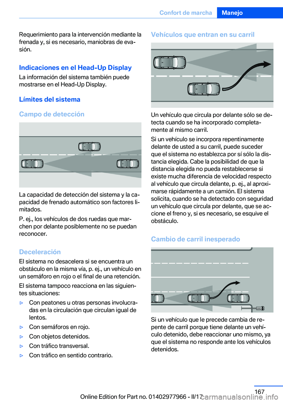 BMW 3 SERIES 2017  Manuales de Empleo (in Spanish) �R�e�q�u�e�r�i�m�i�e�n�t�o� �p�a�r�a� �l�a� �i�n�t�e�r�v�e�n�c�i�