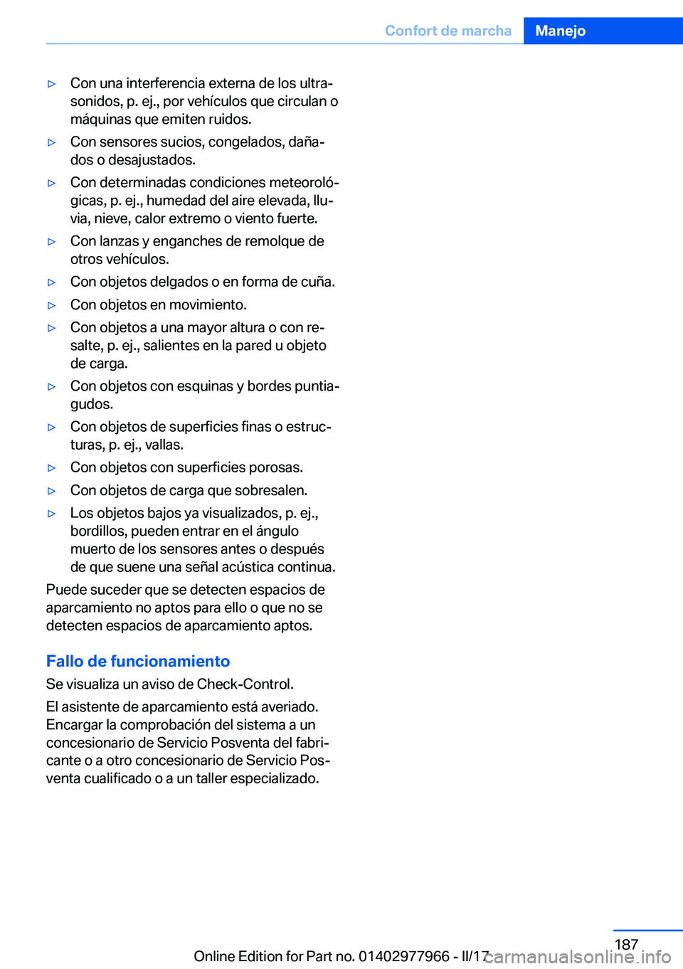 BMW 3 SERIES 2017  Manuales de Empleo (in Spanish) y�C�o�n� �u�n�a� �i�n�t�e�r�f�e�r�e�n�c�i�a� �e�x�t�e�r�n�a� �d�e� �l�o�s� �u�l�t�r�aª�s�o�n�i�d�o�s�,� �p�.� �e�j�.�,� �p�o�r� �v�e�h�