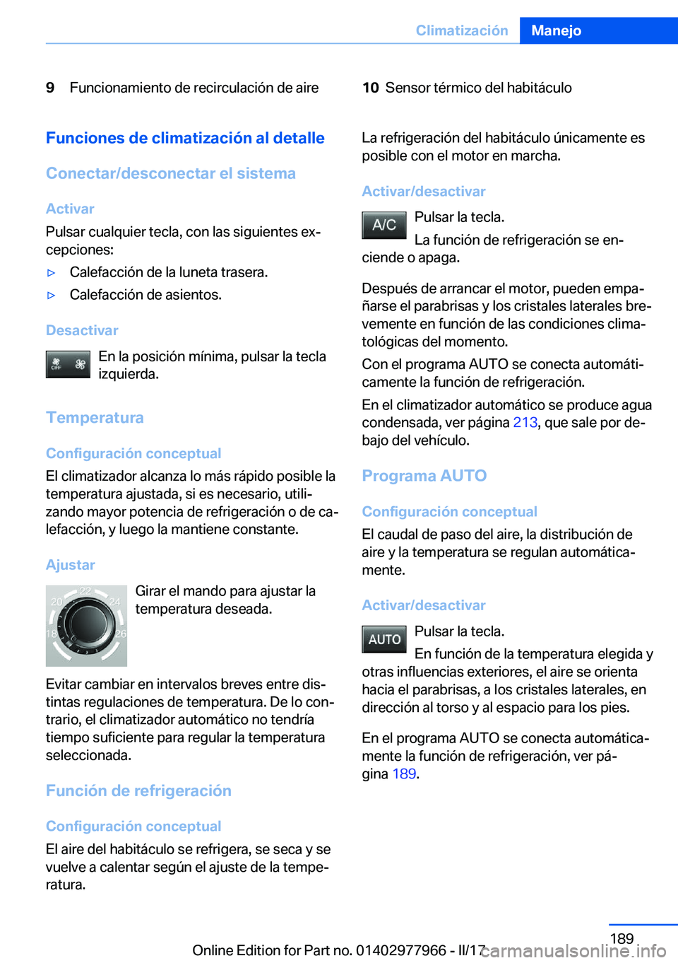 BMW 3 SERIES 2017  Manuales de Empleo (in Spanish) �9�F�u�n�c�i�o�n�a�m�i�e�n�t�o� �d�e� �r�e�c�i�r�c�u�l�a�c�i�