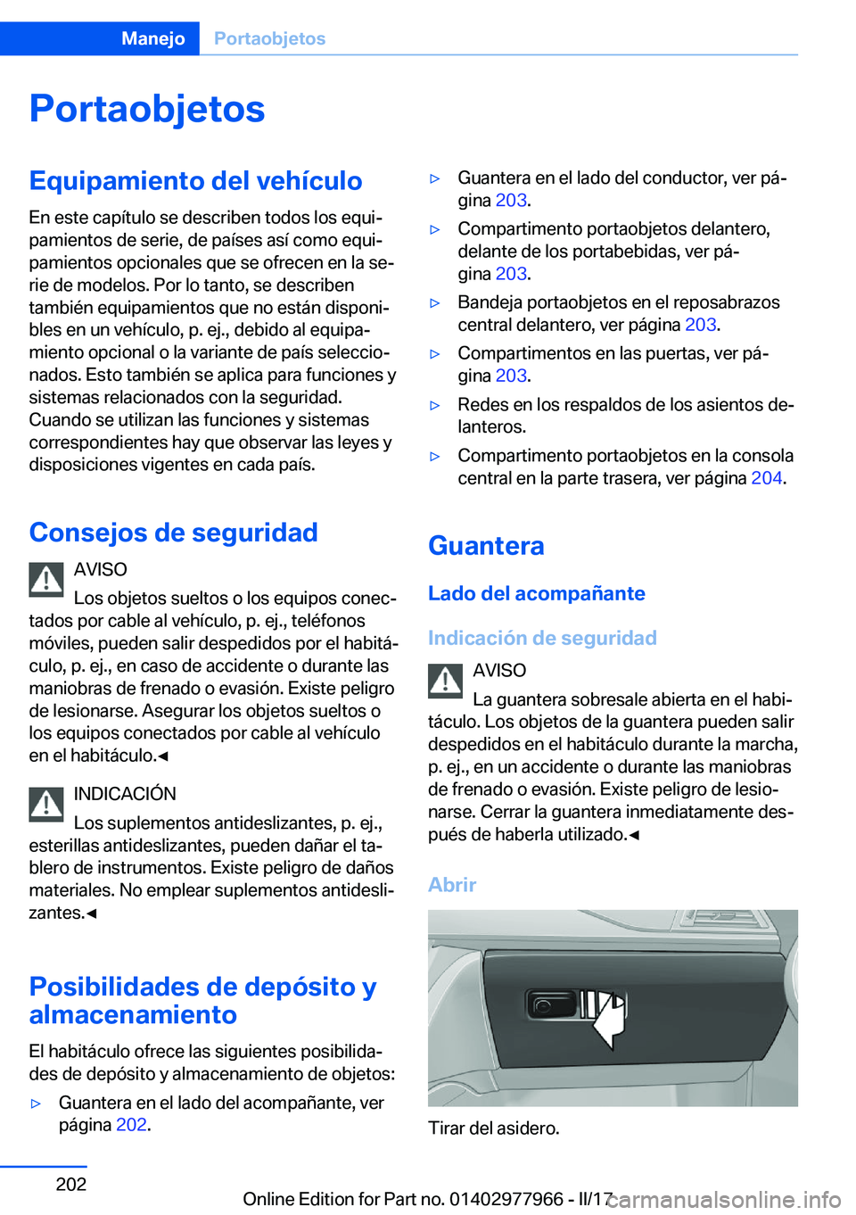 BMW 3 SERIES 2017  Manuales de Empleo (in Spanish) �P�o�r�t�a�o�b�j�e�t�o�s�E�q�u�i�p�a�m�i�e�n�t�o��d�e�l��v�e�h�