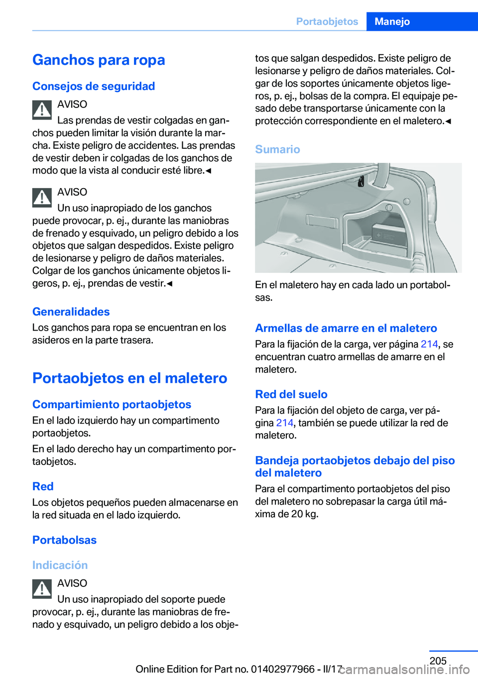 BMW 3 SERIES 2017  Manuales de Empleo (in Spanish) �G�a�n�c�h�o�s��p�a�r�a��r�o�p�a
�C�o�n�s�e�j�o�s��d�e��s�e�g�u�r�i�d�a�d �A�V�I�S�O
�L�a�s� �p�r�e�n�d�a�s� �d�e� �v�e�s�t�i�r� �c�o�l�g�a�d�a�s� �e�n� �g�a�nª
�c�h�o�s� �p�u�e�d�e�n� �l�i�m�i�
