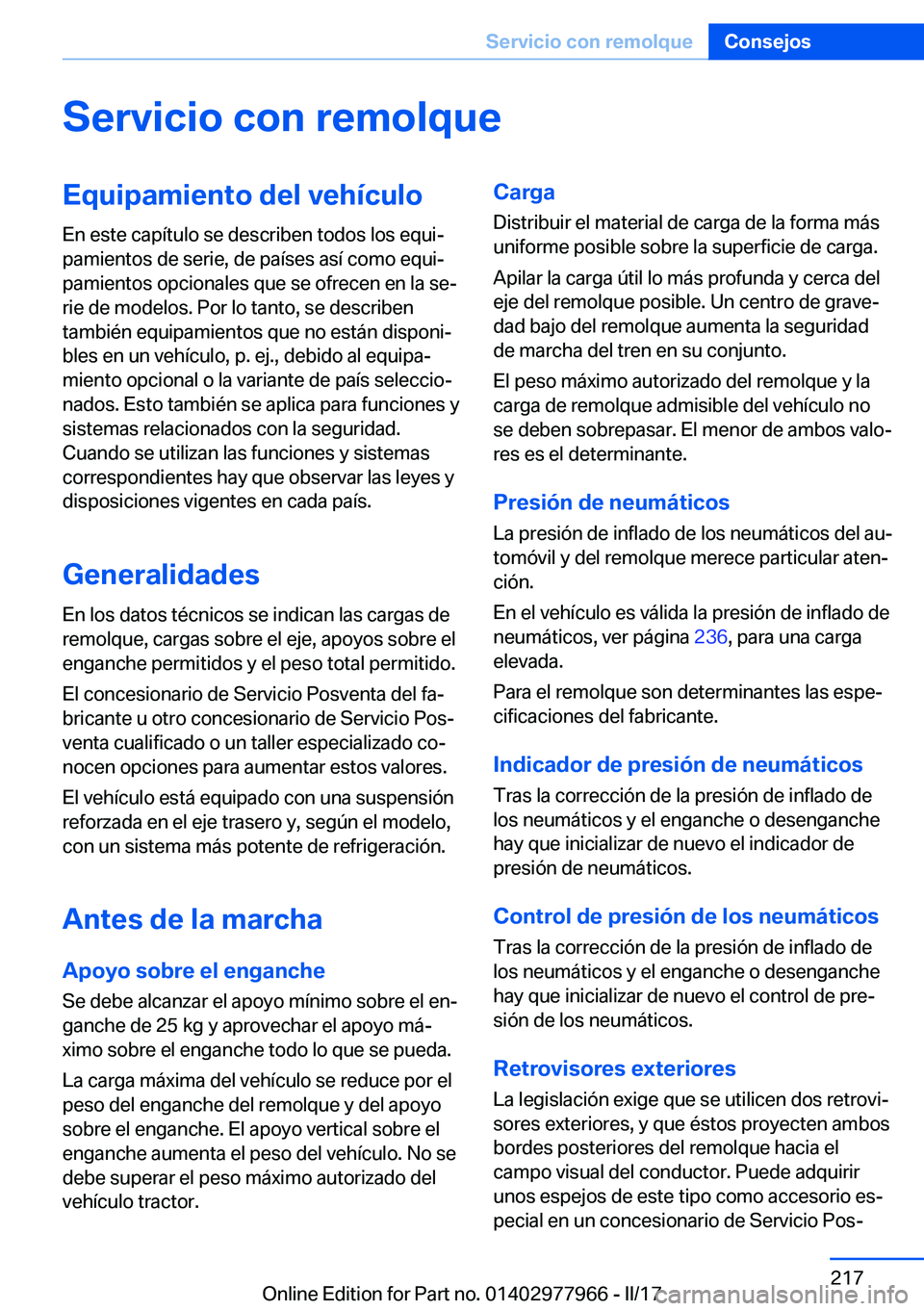 BMW 3 SERIES 2017  Manuales de Empleo (in Spanish) �S�e�r�v�i�c�i�o��c�o�n��r�e�m�o�l�q�u�e�E�q�u�i�p�a�m�i�e�n�t�o��d�e�l��v�e�h�