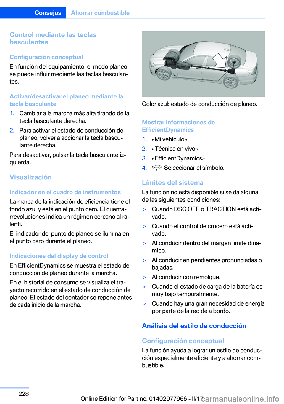 BMW 3 SERIES 2017  Manuales de Empleo (in Spanish) �C�o�n�t�r�o�l��m�e�d�i�a�n�t�e��l�a�s��t�e�c�l�a�s
�b�a�s�c�u�l�a�n�t�e�s
�C�o�n�f�i�g�u�r�a�c�i�