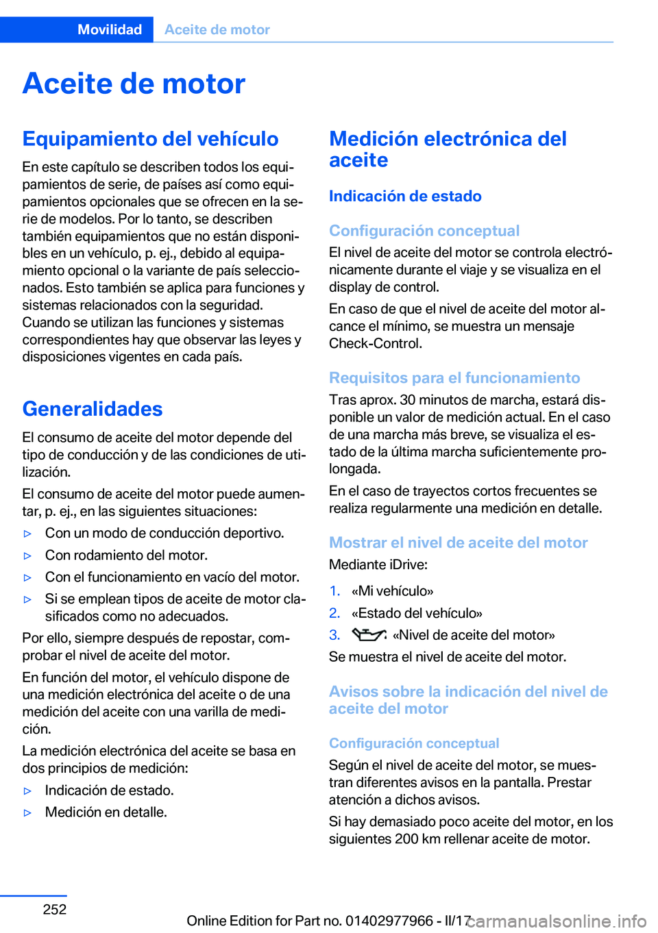 BMW 3 SERIES 2017  Manuales de Empleo (in Spanish) �A�c�e�i�t�e��d�e��m�o�t�o�r�E�q�u�i�p�a�m�i�e�n�t�o��d�e�l��v�e�h�