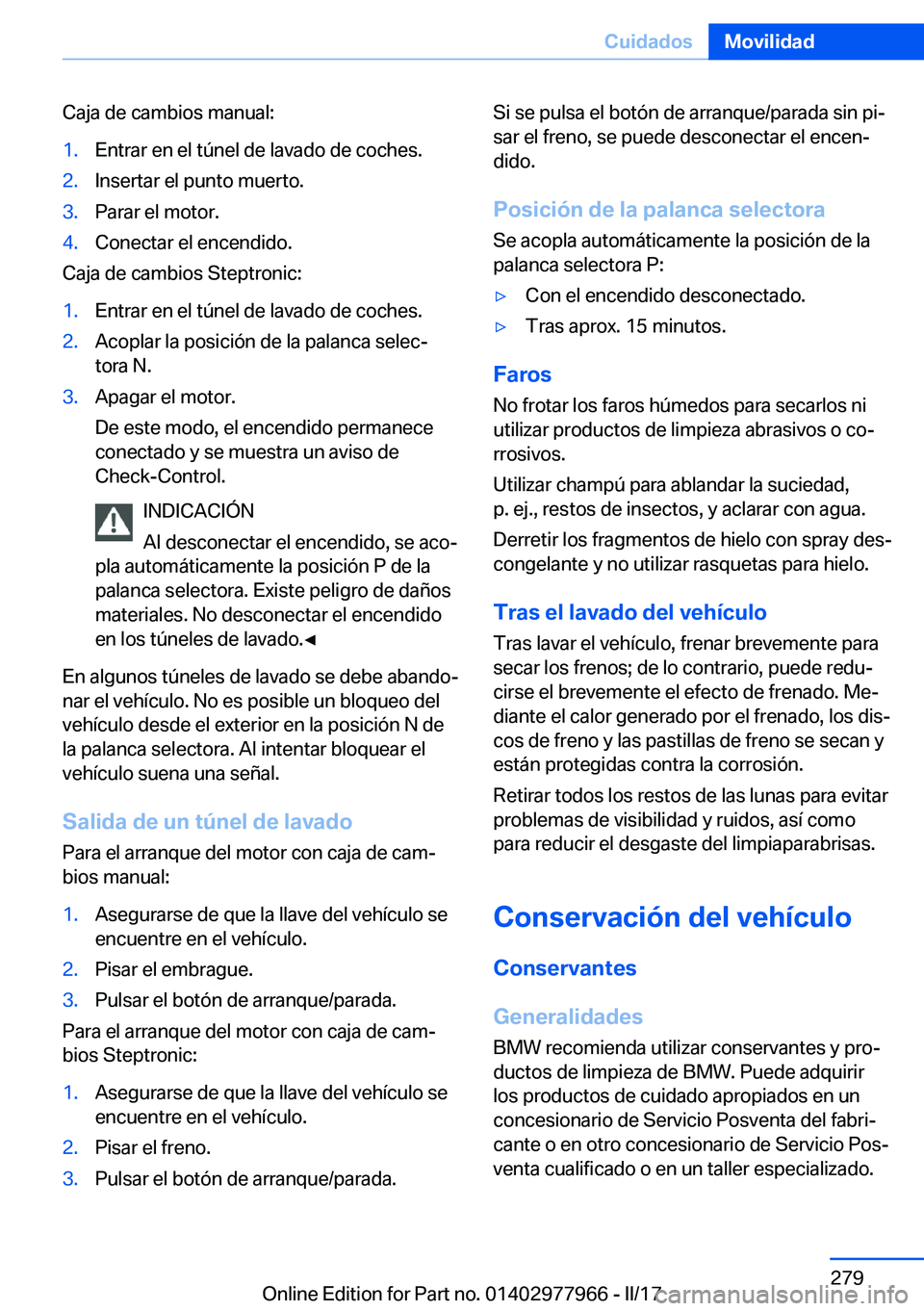 BMW 3 SERIES 2017  Manuales de Empleo (in Spanish) �C�a�j�a� �d�e� �c�a�m�b�i�o�s� �m�a�n�u�a�l�:�1�.�E�n�t�r�a�r� �e�n� �e�l� �t�