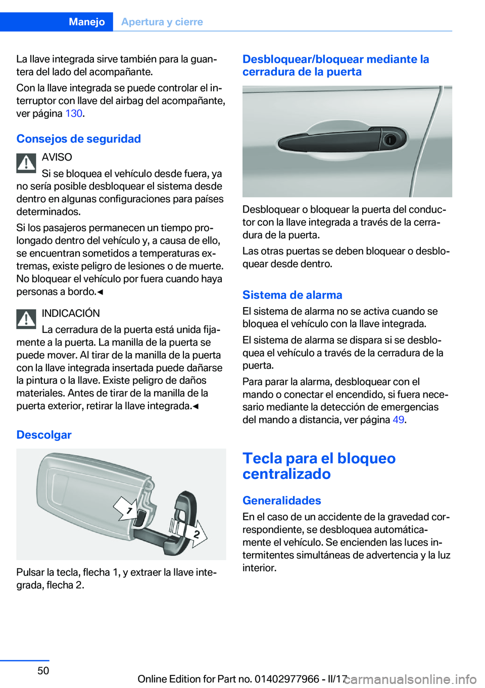 BMW 3 SERIES 2017  Manuales de Empleo (in Spanish) �L�a� �l�l�a�v�e� �i�n�t�e�g�r�a�d�a� �s�i�r�v�e� �t�a�m�b�i�