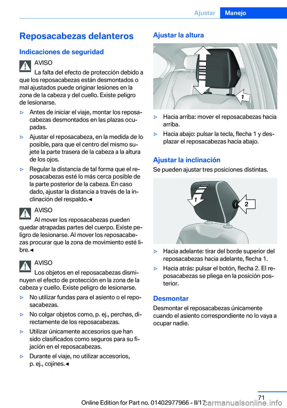 BMW 3 SERIES 2017  Manuales de Empleo (in Spanish) �R�e�p�o�s�a�c�a�b�e�z�a�s��d�e�l�a�n�t�e�r�o�s�I�n�d�i�c�a�c�i�o�n�e�s��d�e��s�e�g�u�r�i�d�a�d �A�V�I�S�O
�L�a� �f�a�l�t�a� �d�e�l� �e�f�e�c�t�o� �d�e� �p�r�o�t�e�c�c�i�