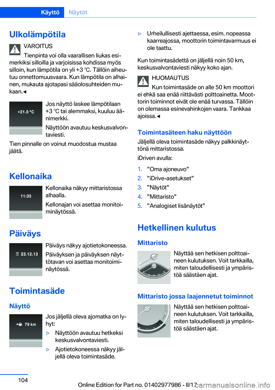 BMW 3 SERIES 2017  Omistajan Käsikirja (in Finnish) �U�l�k�o�l�