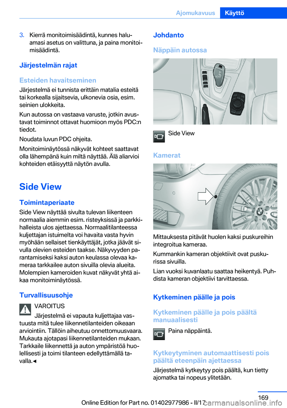 BMW 3 SERIES 2017  Omistajan Käsikirja (in Finnish) �3�.�K�i�e�r�r�