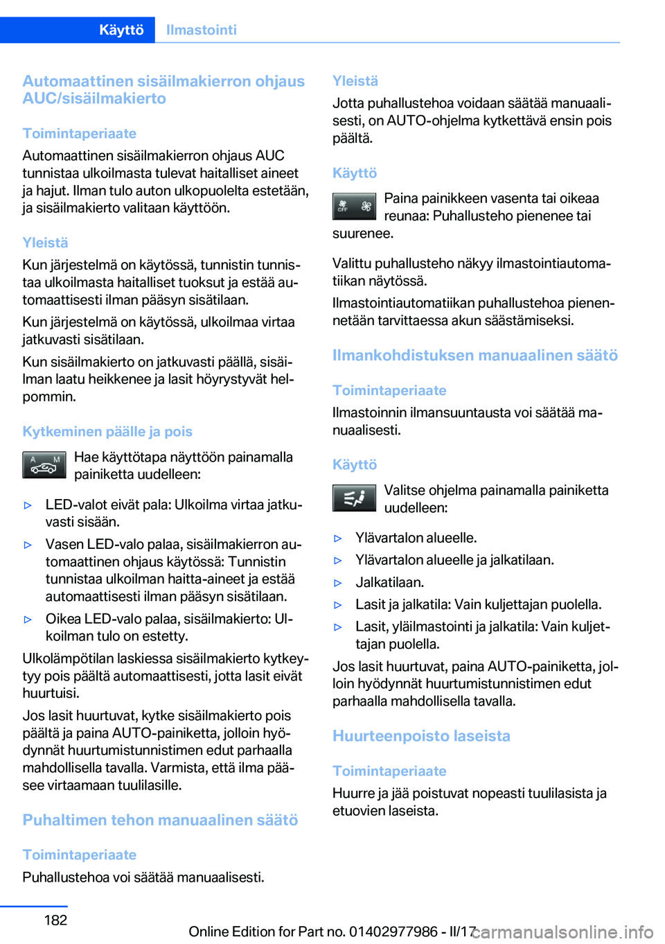 BMW 3 SERIES 2017  Omistajan Käsikirja (in Finnish) �A�u�t�o�m�a�a�t�t�i�n�e�n��s�i�s�