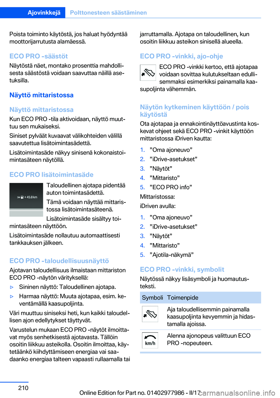 BMW 3 SERIES 2017  Omistajan Käsikirja (in Finnish) �P�o�i�s�t�a� �t�o�i�m�i�n�t�o� �k�