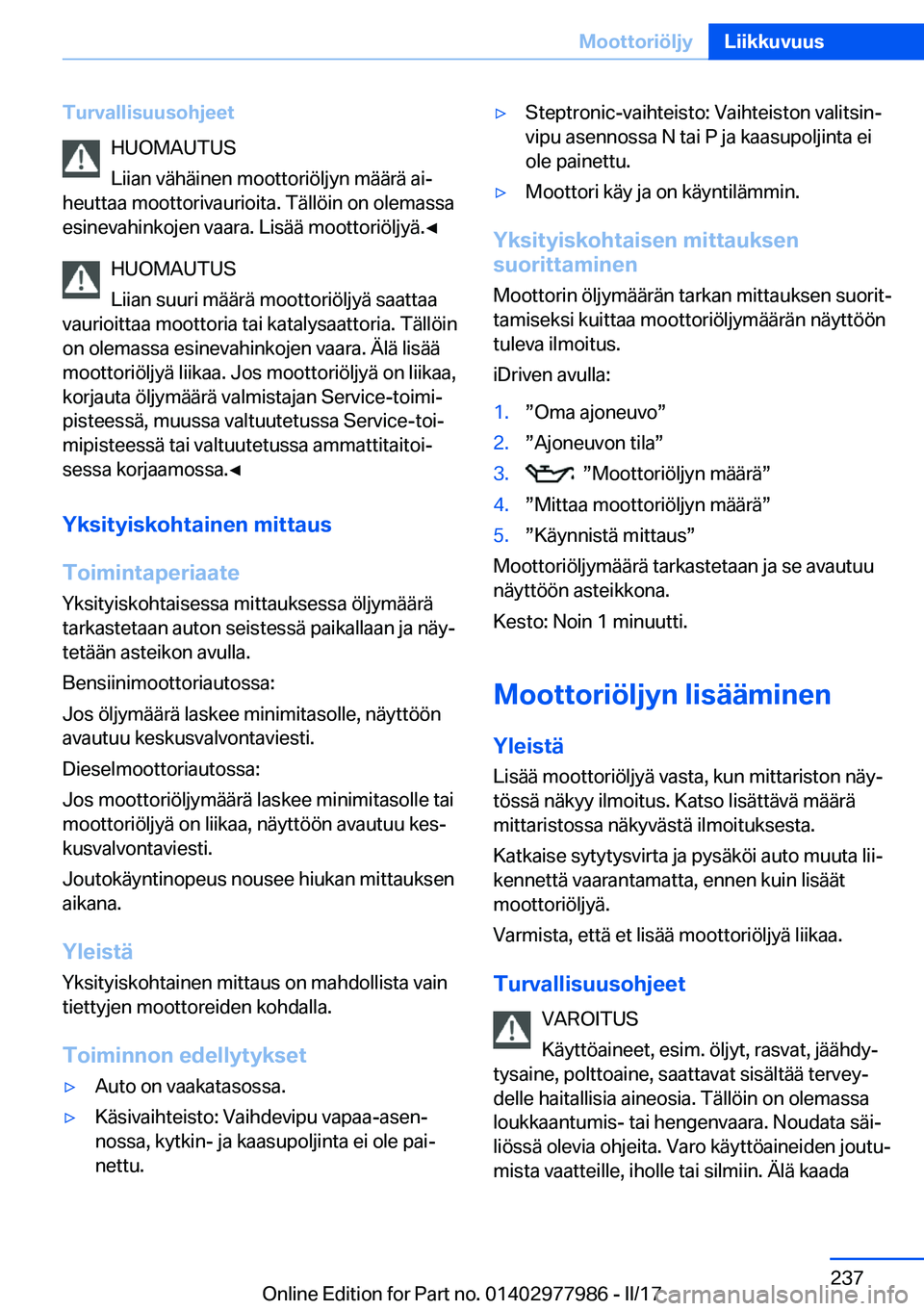 BMW 3 SERIES 2017  Omistajan Käsikirja (in Finnish) �T�u�r�v�a�l�l�i�s�u�u�s�o�h�j�e�e�t�H�U�O�M�A�U�T�U�S
�L�i�i�a�n� �v�