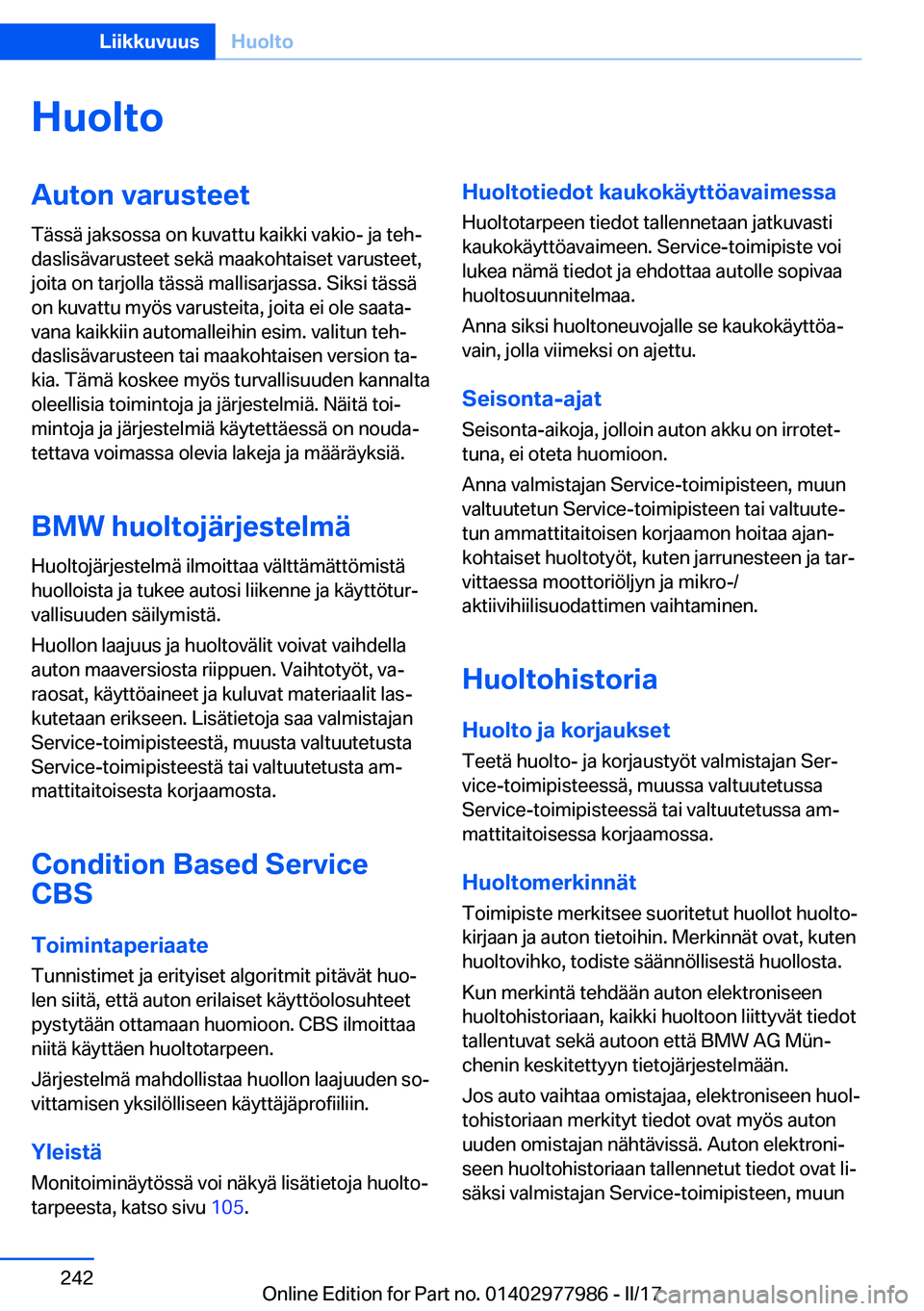 BMW 3 SERIES 2017  Omistajan Käsikirja (in Finnish) �H�u�o�l�t�o�A�u�t�o�n��v�a�r�u�s�t�e�e�t�T�